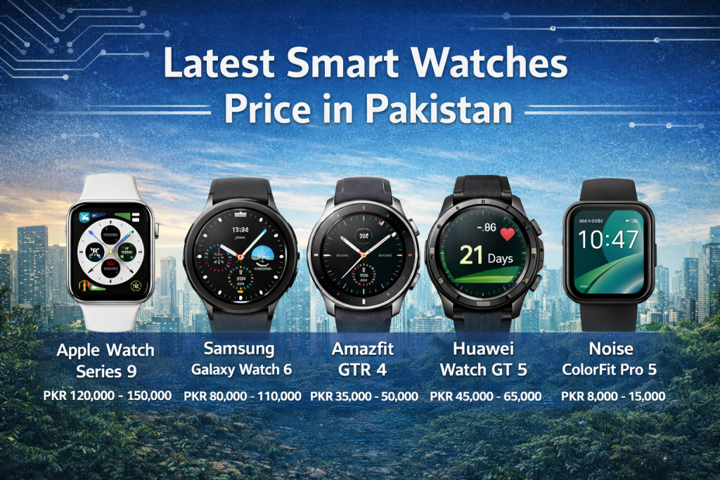 Latest Smart Watches Price in Pakistan