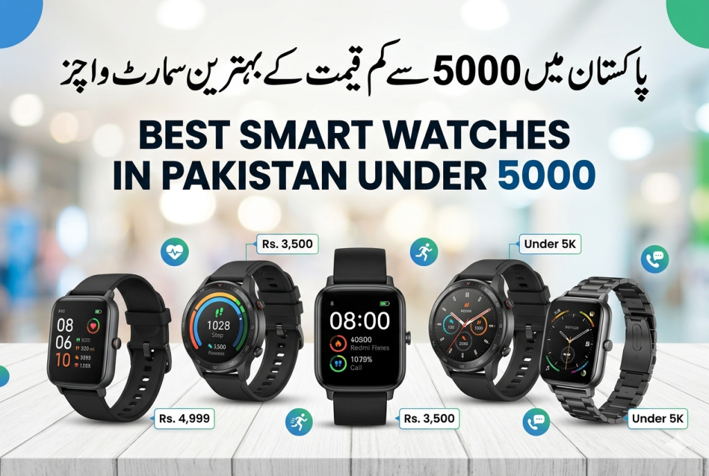 Best Smart Watches in Pakistan Under 5000