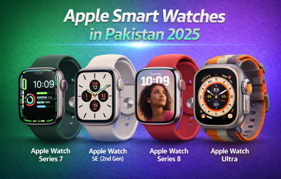 Apple Smart Watches in Pakistan 2025